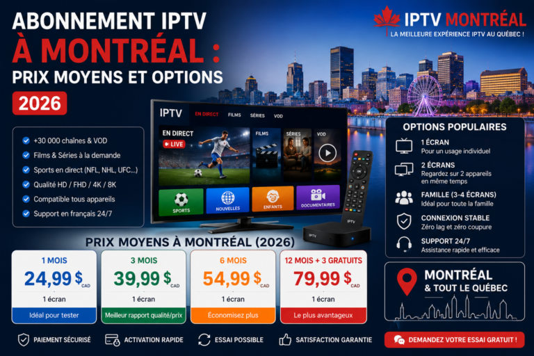 Abonnement IPTV à Montréal 2026 – prix et forfaits IPTV à Montréal avec options 1, 2 et multi-écrans